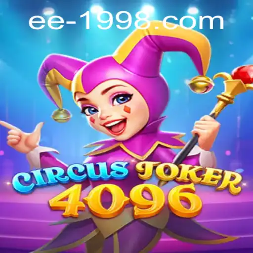 Discover the Thrills of CircusJoker4096: A Mesmerizing Gaming Experience